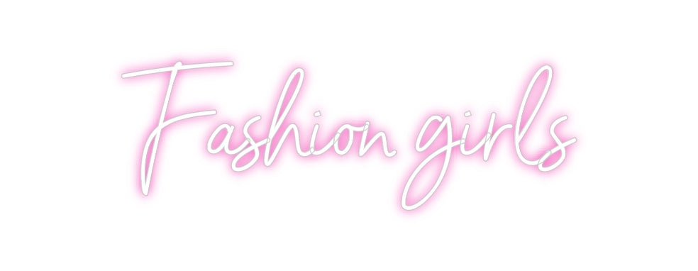 Custom Neon: Fashion girls