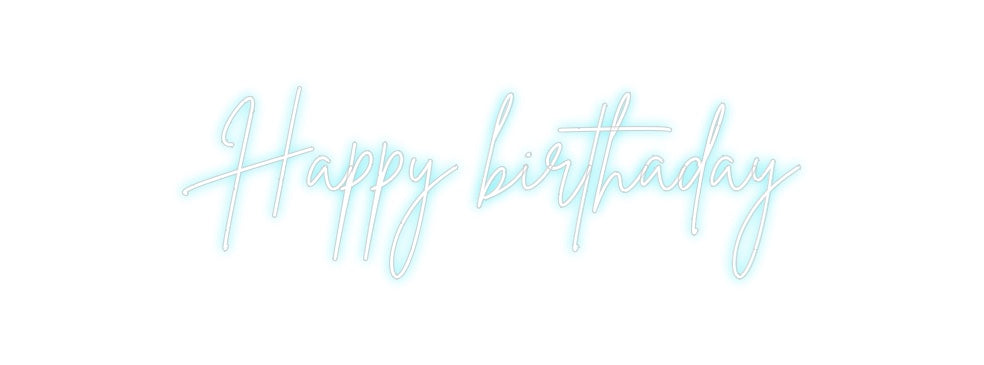 Custom Neon: Happy birthaday