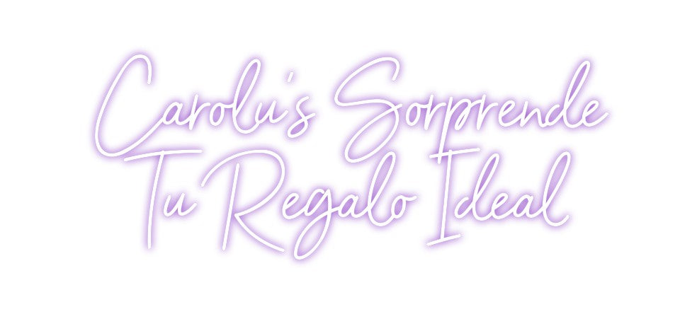 Custom Neon: Carolu's Sorp...