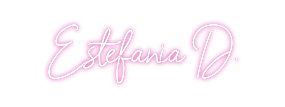 Custom Neon: Estefanía D.