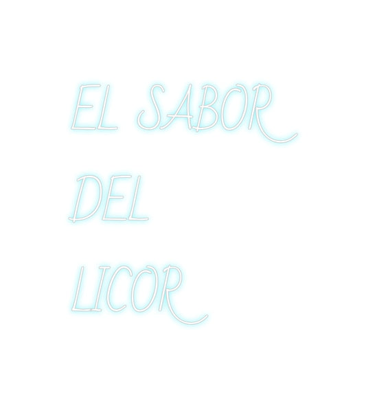 Custom Neon: EL SABOR
 DE...