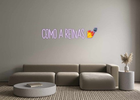 Custom Neon: Cómo a reinas...