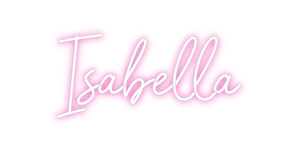 Custom Neon: Isabella