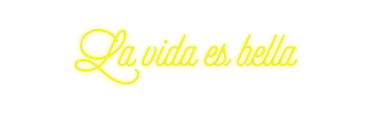 Custom Neon: La vida es be...