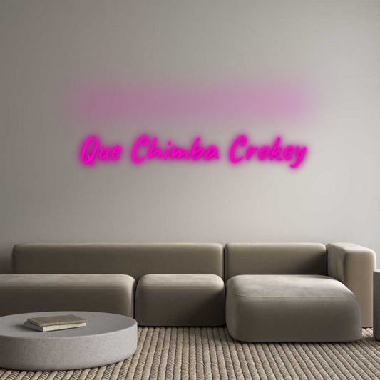 Custom Neon: Que Chimba Cr...