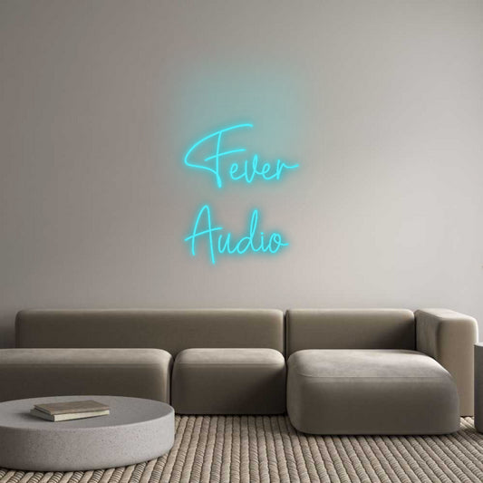 Custom Neon: Fever
Audio