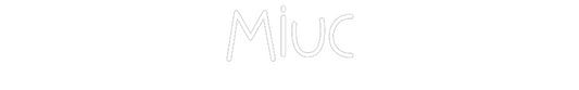 Custom Neon: Miuc