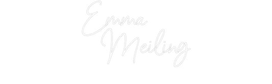 Custom Neon: Emma
   Meil...