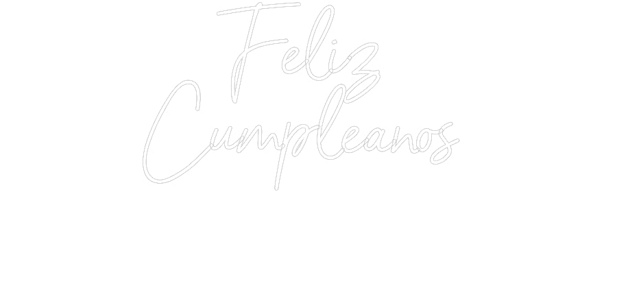 Custom Neon: Feliz 
Cumpl...