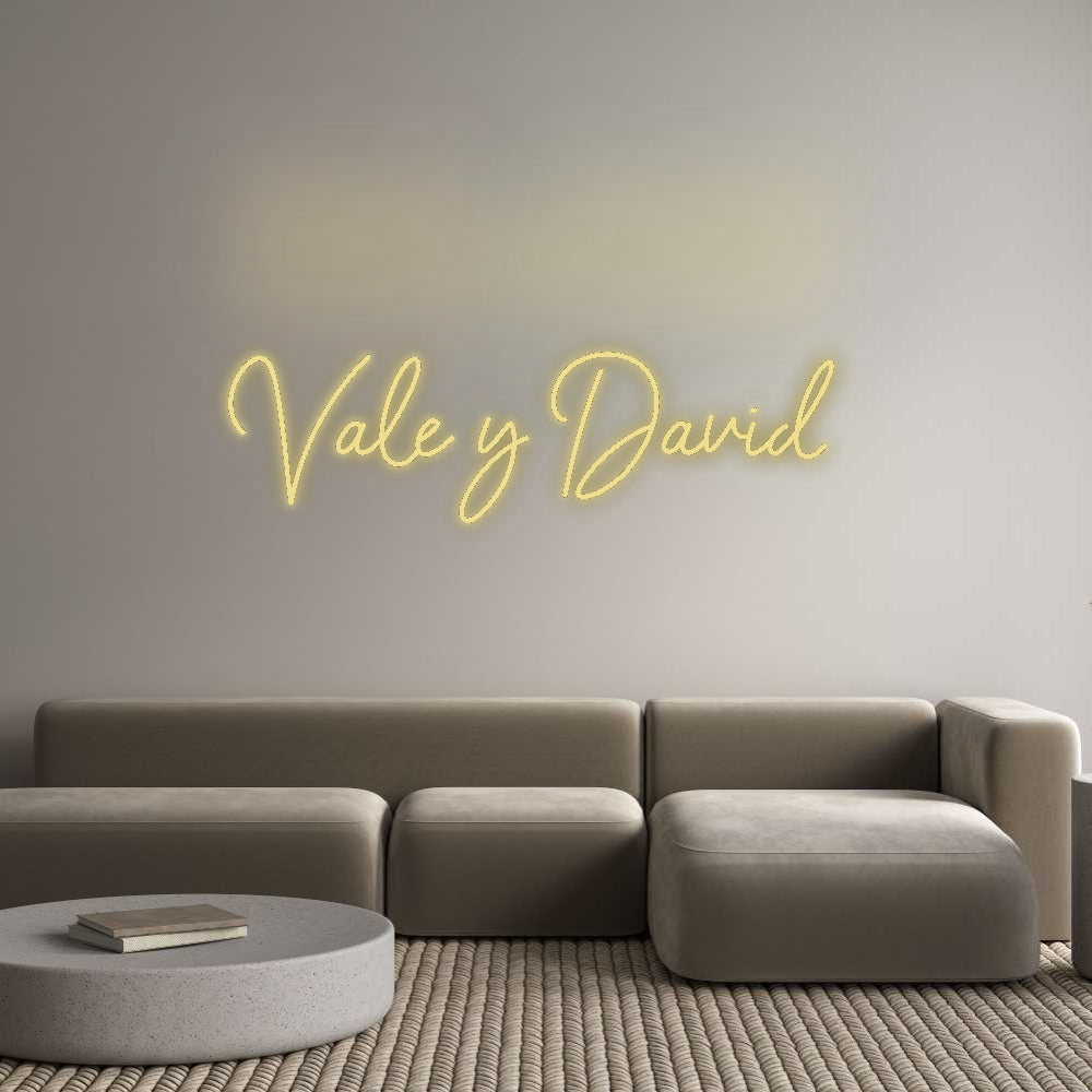 Custom Neon: Vale y David