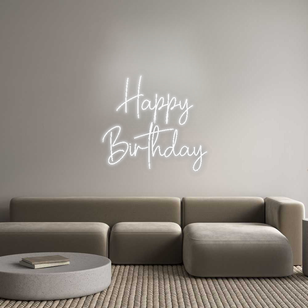 Custom Neon: Happy
Birthday