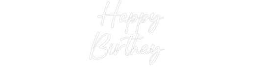 Custom Neon: Happy
Birthay