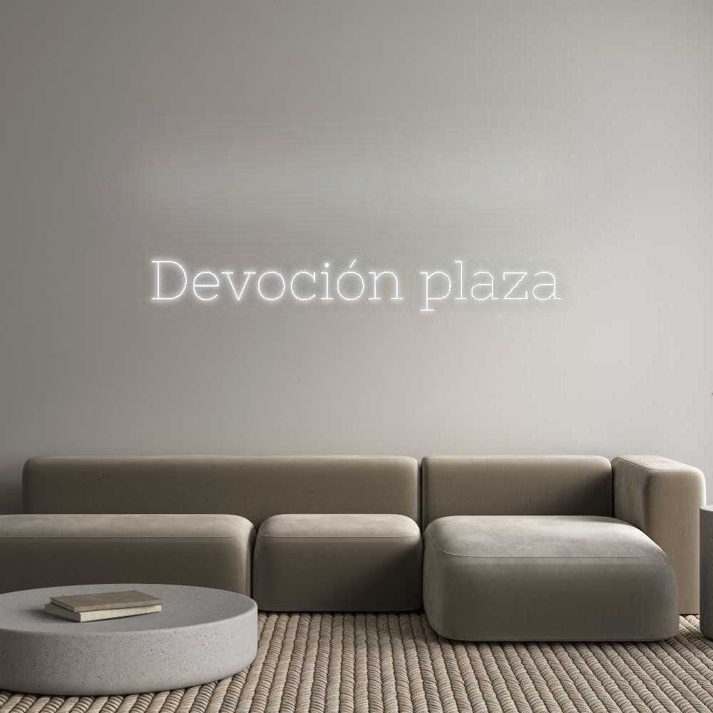 Custom Neon: Devoción plaza