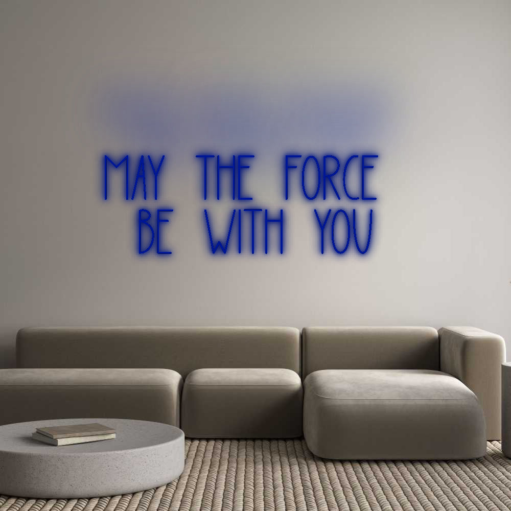 Custom Neon: May The Force...