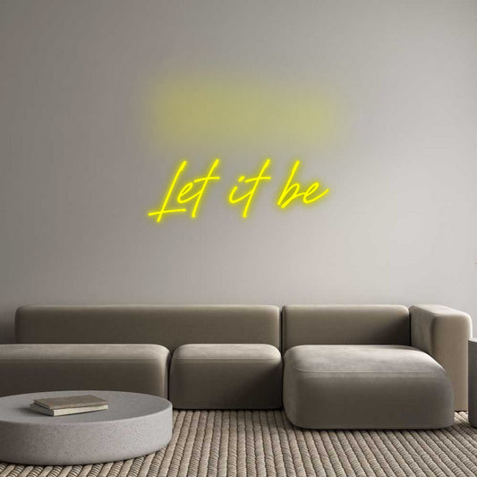 Custom Neon: Let it be