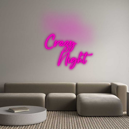 Custom Neon: Crazy 
     ...