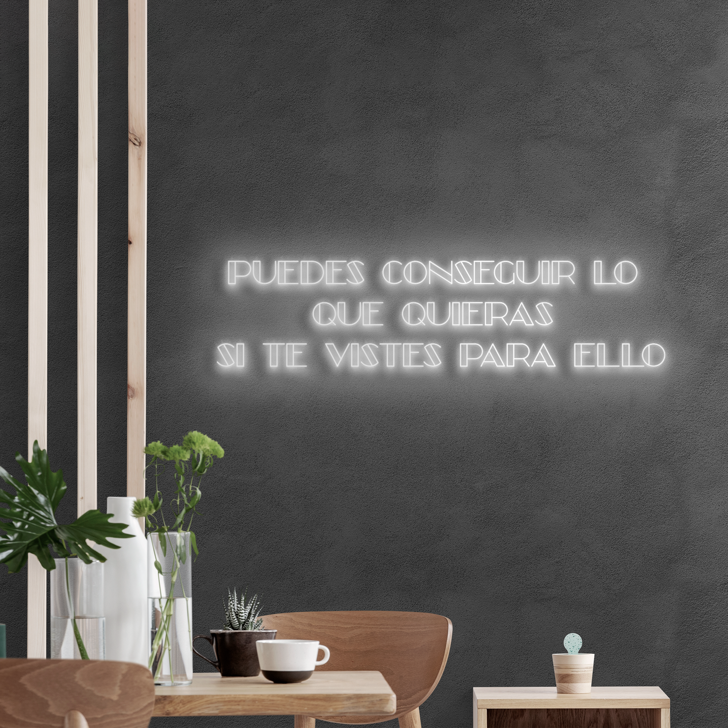 Neón LED Puedes conseguir lo que quieras si te vistes para ello