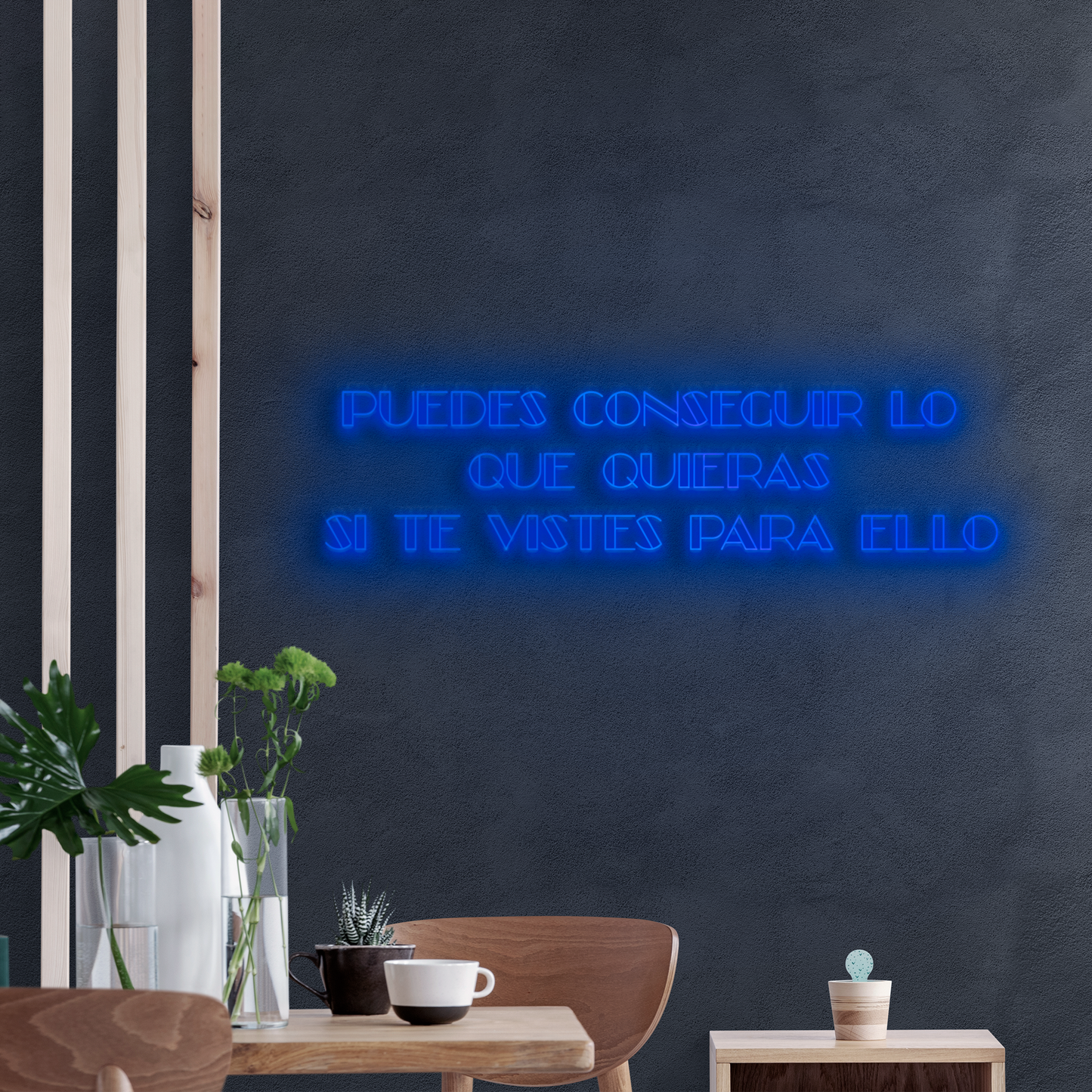 Neón LED Puedes conseguir lo que quieras si te vistes para ello