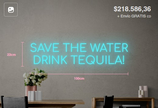 SAVE THE WATER DRINK TEQUILA