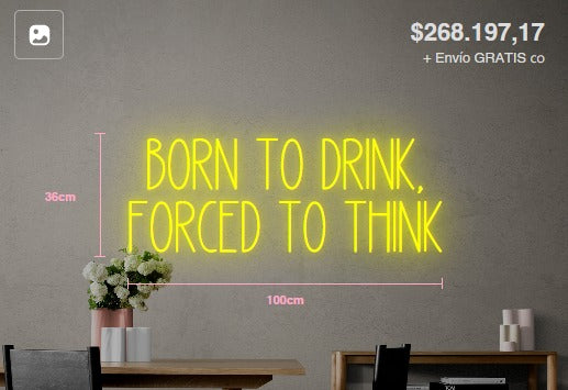 BORN TO DRINK FORCED TO THINK