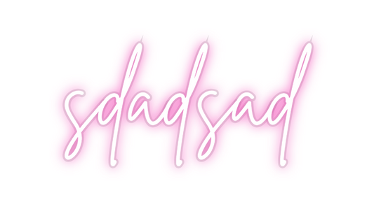 Custom Neon: sdadsad