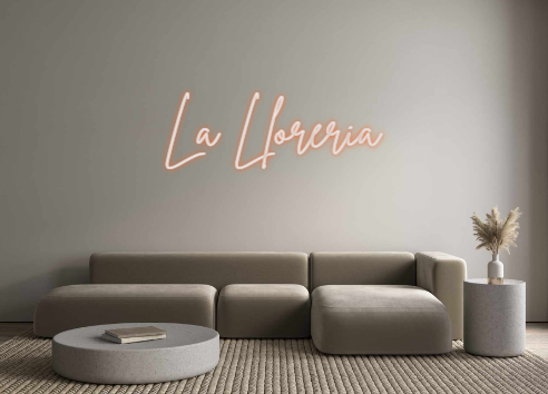 Custom Neon: La Lloreria