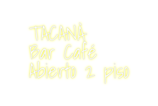 Custom Neon: TACANÀ
Bar Ca...