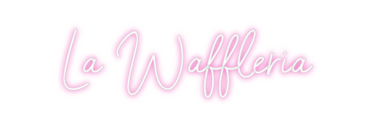 Custom Neon: La Waffleria