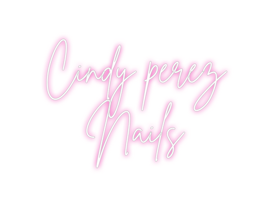 Custom Neon: Cindy perez  ...