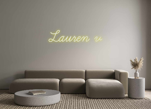 Custom Neon: Lauren v