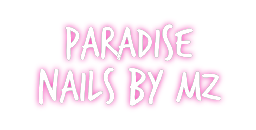 Custom Neon: Paradise
Nail...