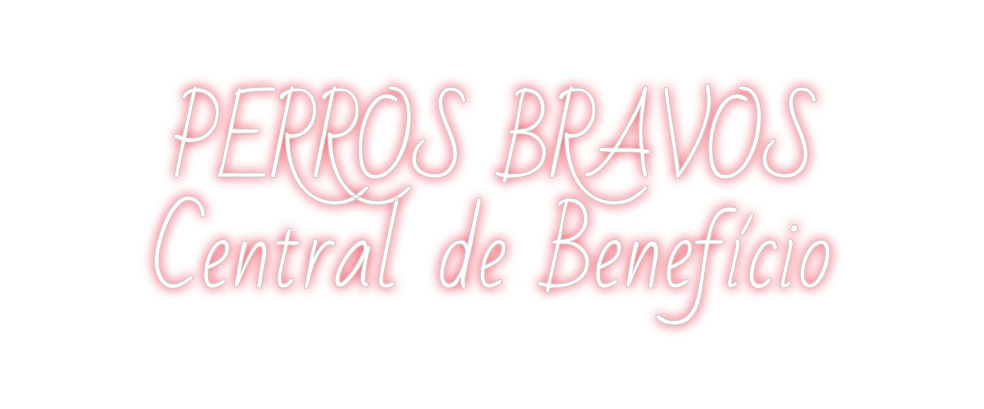 Custom Neon: PERROS BRAVOS...