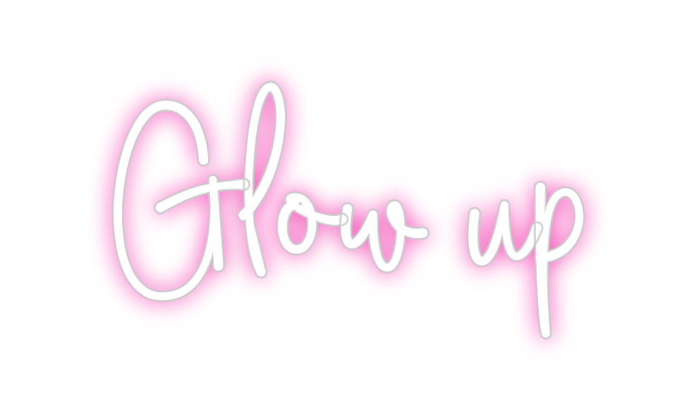 Custom Neon: Glow up