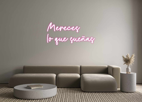 Custom Neon: Mereces 
lo q...